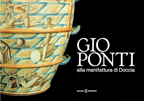 Gio Ponti alla manifattura di Doccia.