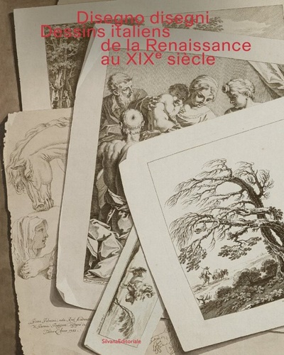 9788836654727-Disegno disegni. Dessins italiens de la Renaissance au XIX  siècle.