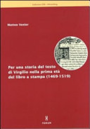 9788884200259-Per una storia del testo di Virgilio nella prima età del libro a stampa (1469-15