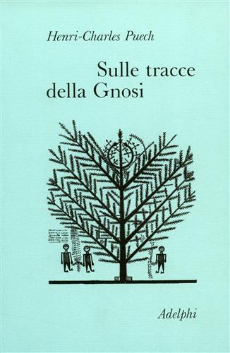 Sulle tracce della Gnosi.