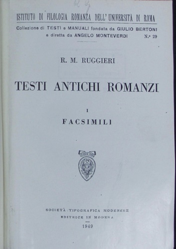 Testi antichi romanzi. Volume I: Facsimili.