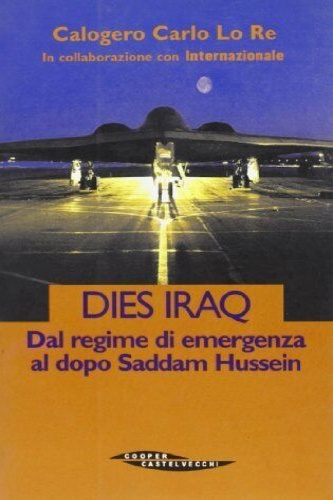 9788873940227-Dies Iraq. Dal regime di emergenza al dopo Saddam Hussein.