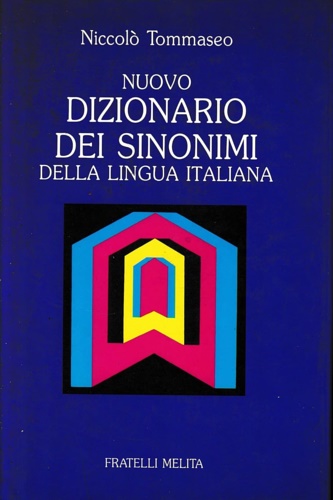 Nuovo Dizionario dei Sinonimi della lingua italiana.