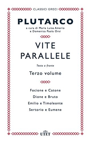 9788851190576-Vite parallele. Vol. 3. Focione e Catone. Dione e Bruto. Emilio e Timoleonte. Se