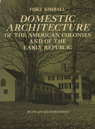9780486217437-Domestic architecture of the American Colonies and of the early republic.