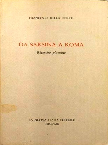 Da Sarsina a Roma, ricerche plautine.