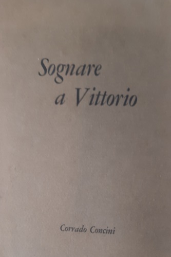 Sognare a Vittorio.