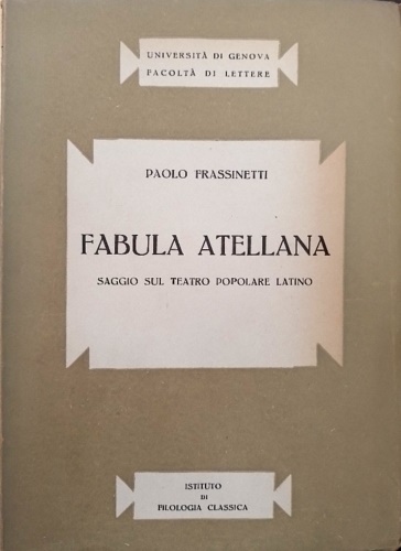 Fabula atelliana. Saggio sul teatro popolare latino.