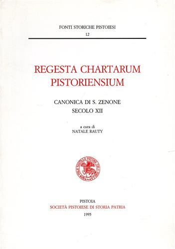 9788866120063-Regesta Chartarum Pistoriensium. Canonica di San Zenone (sec.XII).