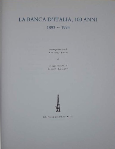 LA banca d'Italia, 100 anni 1893-1993.