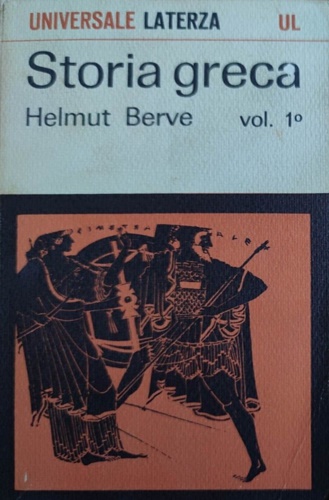 Storia greca. Vol.I: Dagli inizi fino a Pericle.