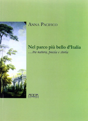 9788880828747-Nel parco più bello d'Italia... Poesia e storia.