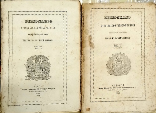 Dizionario mitologico-storico-poetico tratto da vari dizionari illustrato e arri
