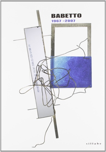 9788883473814-Babetto. Opere 1967-2007.