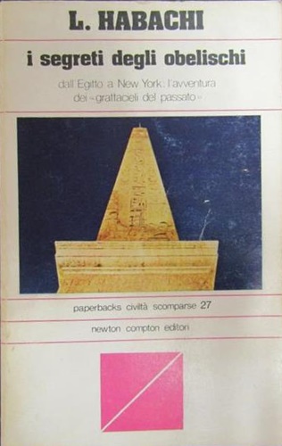 I segreti degli obelischi.