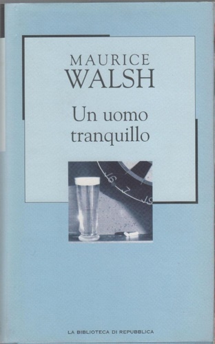 Un uomo tranquillo.