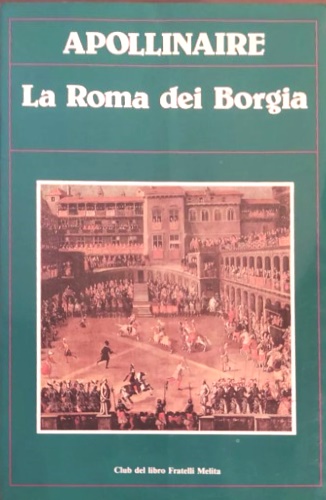La Roma dei Borgia.