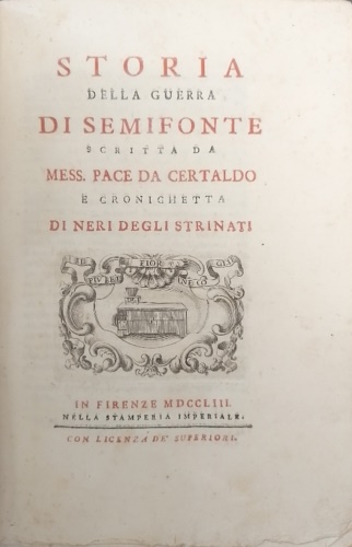 Storia della guerra di Semifonte scritta da mess. Pace da Certaldo e Cronichetta