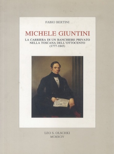 9788822242631-Michele Giuntini. La carriera di un banchiere privato nella Toscana dell'Ottocen