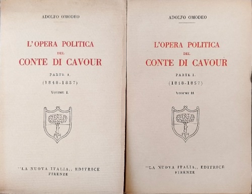 L'opera politica del Conte di Cavour. Parte I (1848-1857).