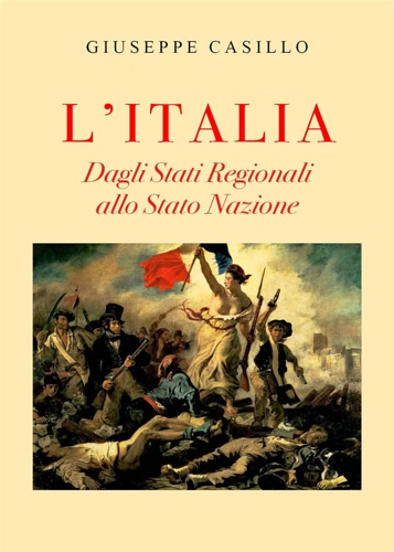 9791220328715-L'Italia. Dagli Stati Regionali allo Stato nazione.
