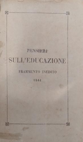 Pensieri sull'educazione. Frammento inedito 1841.