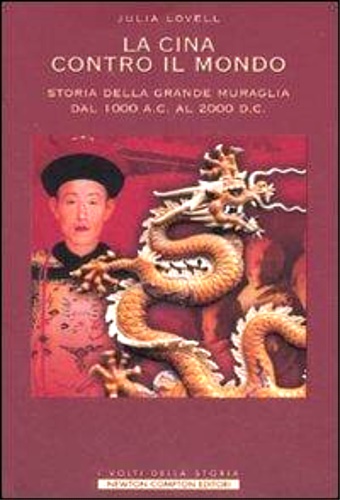 9788854108387-La Cina contro il mondo. Storia della Grande Muraglia dal 1000 a.C. al 2000 d.C.
