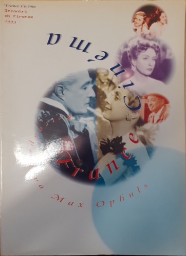 France Cinéma 1993. Incontri di Firenze. Retrospettiva Max Ophuts.