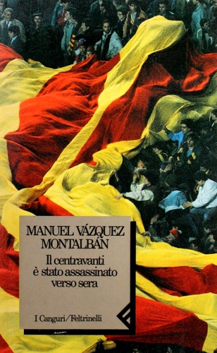9788807700231-Il centravanti è stato assassinato verso sera.