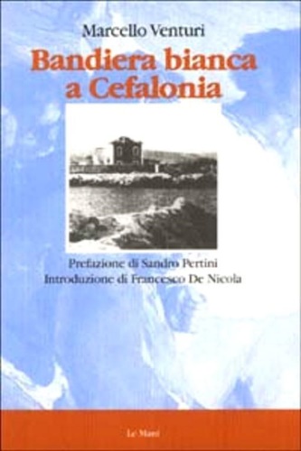 9788880120568-Bandiera bianca a Cefalonia.