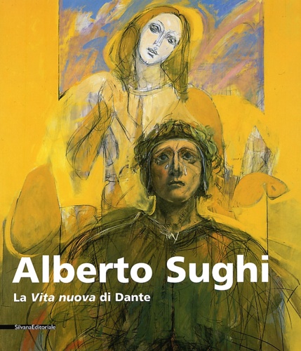 9788882156138-Alberto Sughi. La vita nuova di .