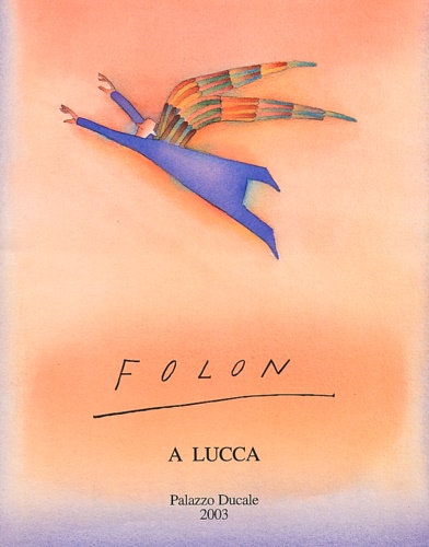 9788872465752-Folon. A Lucca.