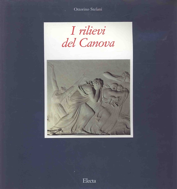 9788843532193-I rilievi del Canova. Una nuova concezione del tempo e dello spazio.