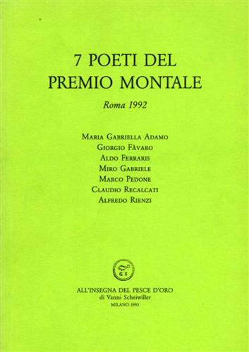 9788844412272-7 Poeti del Premio Montale. Roma 1992.