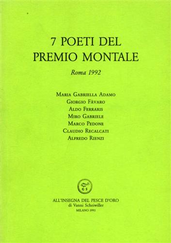 9788844412272-7 Poeti del Premio Montale. Roma 1992.