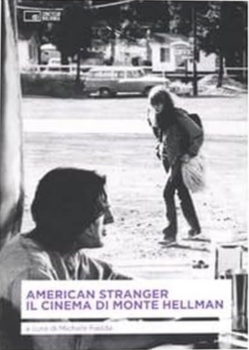 9788895862248-American stranger. Il cinema di Monte Hellman.