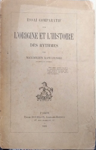 Essai comparatif sur l'origine det l'histoire des Rythmes.