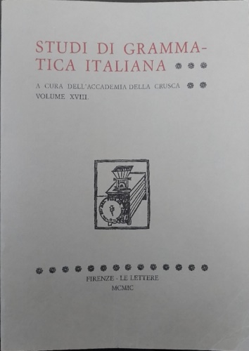 Studi di grammatica italiana. Volume XVIII,