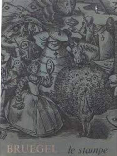 Bruegel. Le stampe.