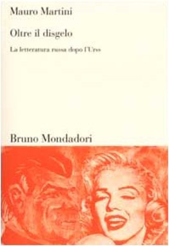 9788842495598-Oltre il disgelo. La letteratura russa dopo l'Urss.