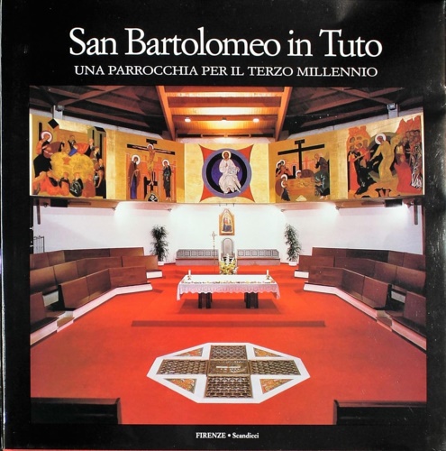 San Bartolomeo in Tuto. Una parrocchia per il terzo millennio