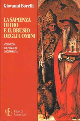 9788872553183-La sapienza di Dio e il brusio degli uomini. Apologetica, dimostrazione, dimostr