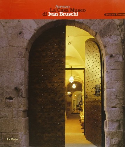 9788887187588-La Casa Museo di Ivan Bruschi.