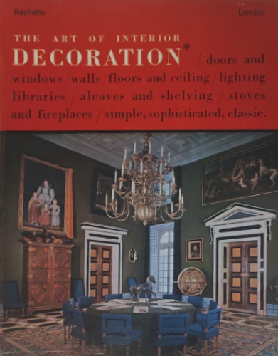 The art of interior decoration. Volume 1.