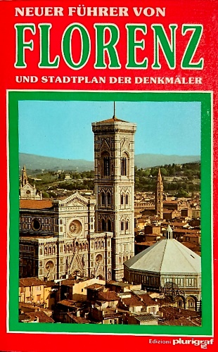 Neuer fuhrer von Florenz und stadtplan der denkmaler.