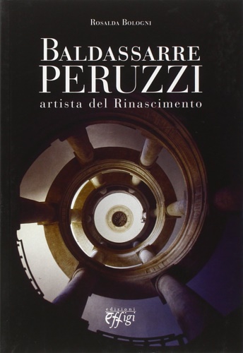 9788864334004-Baldassarre Peruzzi artista del Rinascimento.