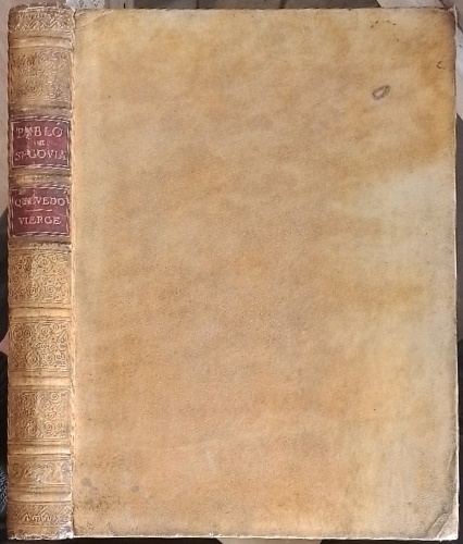 Pablo De Segovia, the Spanish Sharper; Translated from the Original of Francisco