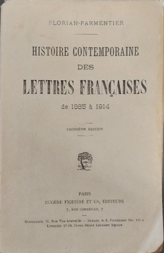 La litterature & L'Epoque. Histoire de la Litterature francaises de 1885 à nos j
