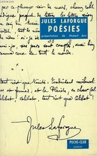 Oeuvres poetiques. Le complaintes . L'0imitation de Notre Dame La Lune. Derniers