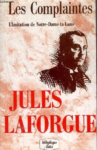 Le complaintes et autres poémes.